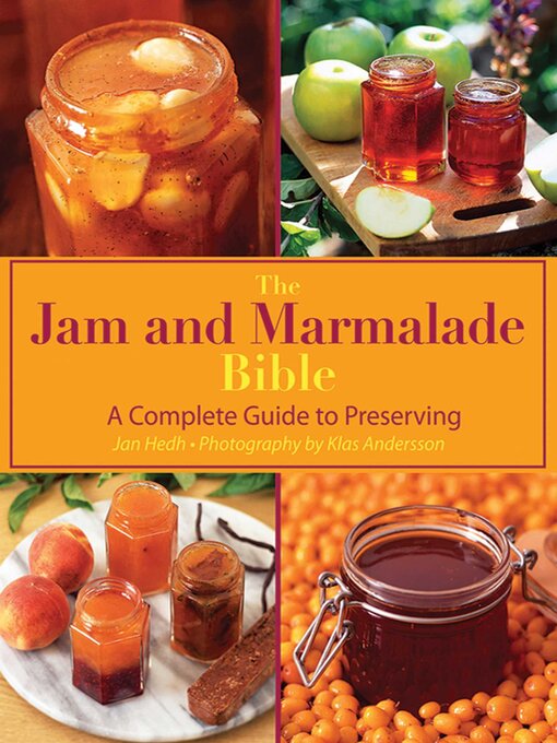 Title details for The Jam and Marmalade Bible by Jan Hedh - Available
